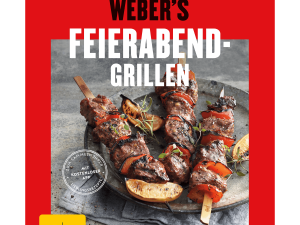Weber’s Feierabend-Grillen